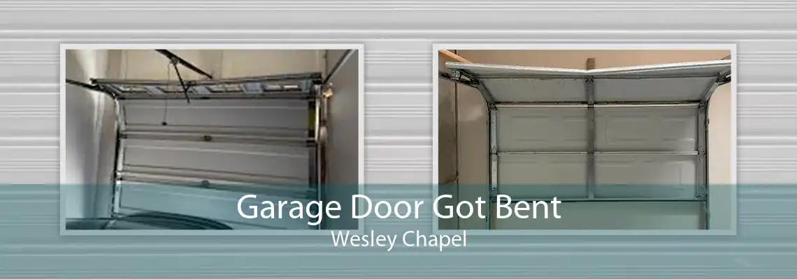 Garage Door Got Bent Wesley Chapel
