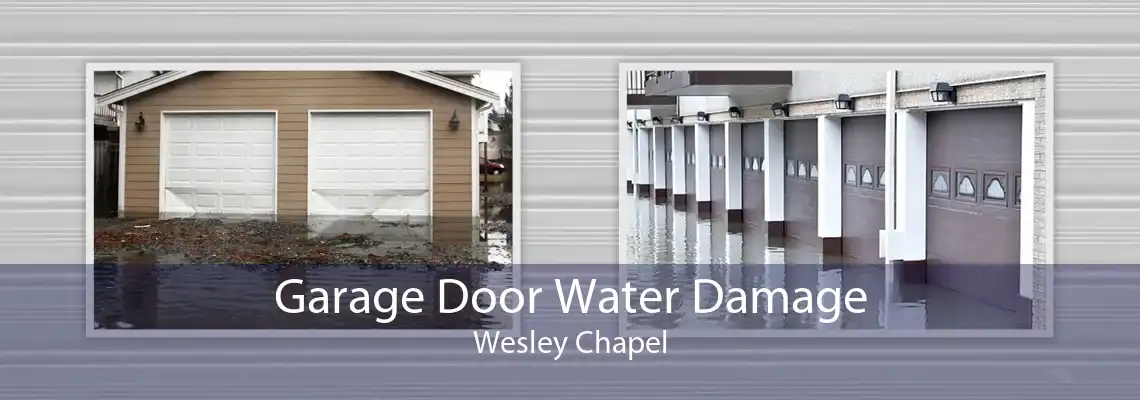 Garage Door Water Damage Wesley Chapel