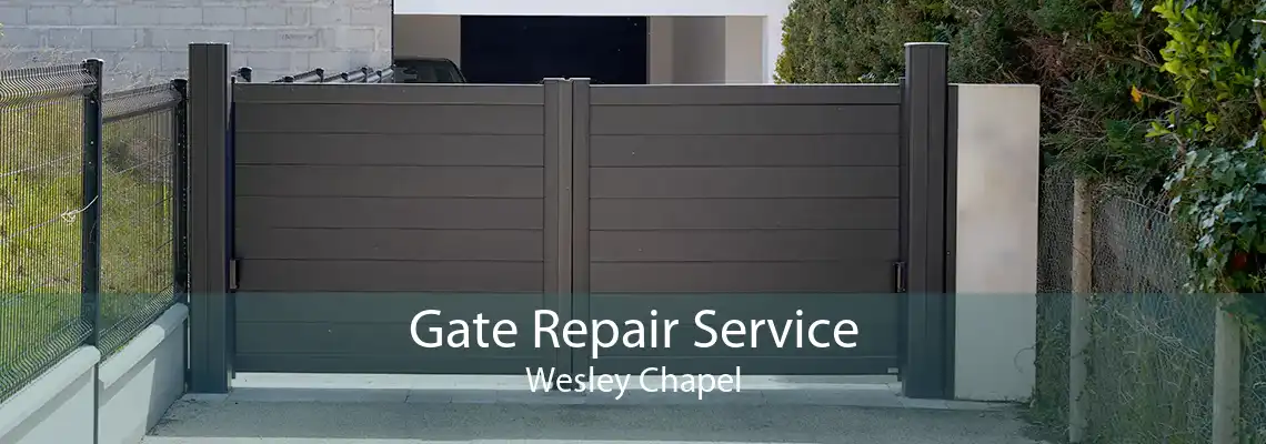 Gate Repair Service Wesley Chapel