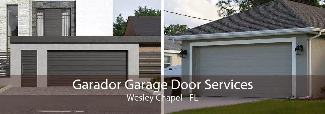 Garador Garage Door Services Wesley Chapel - FL