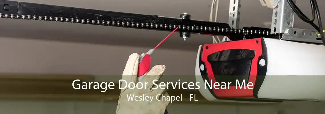 Garage Door Services Near Me Wesley Chapel - FL