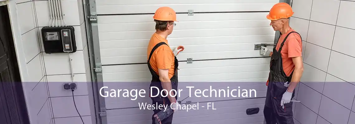 Garage Door Technician Wesley Chapel - FL