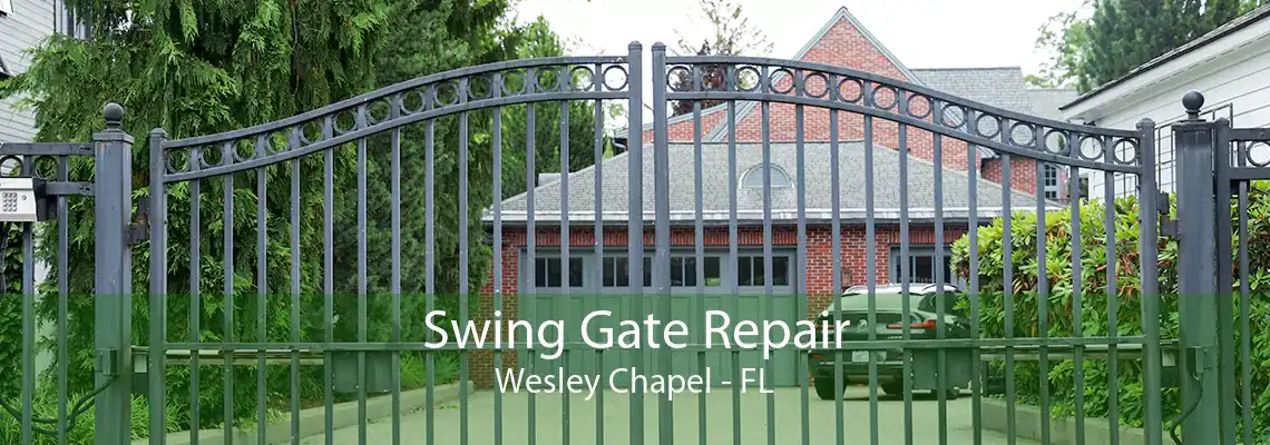 Swing Gate Repair Wesley Chapel - FL