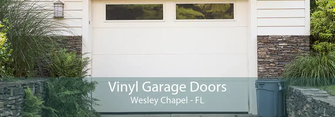 Vinyl Garage Doors Wesley Chapel - FL