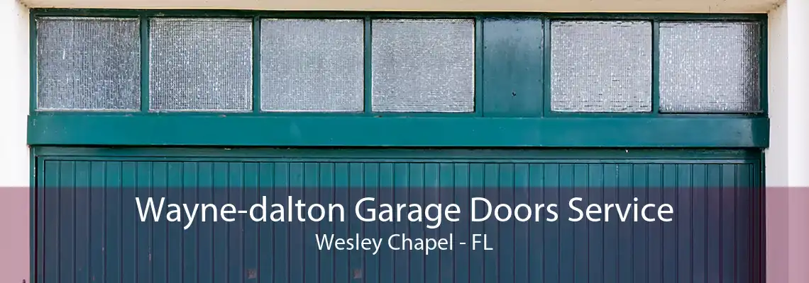 Wayne-dalton Garage Doors Service Wesley Chapel - FL